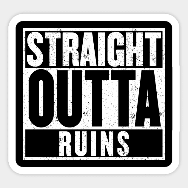 Straight Outta Ruins Sticker by mangobanana